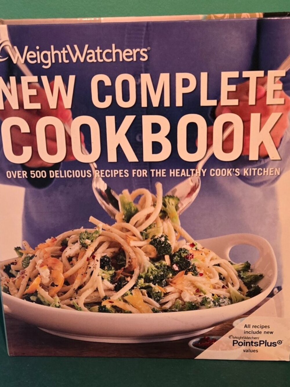 Weight Watchers New Complete Cookbook, Fourth Edition - 3 Ring Binder Cookbook